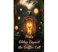 Misty Globes Beyond the Griffin Cell