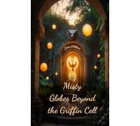 Misty Globes Beyond the Griffin Cell