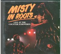 Misty in Roots - Live at the Counter Eurovis