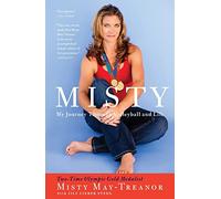 Misty: My Journey Through Volleyball and Life