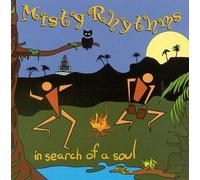 Misty Rhythms - In Search of a Soul (US Import)
