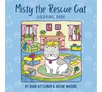 Misty the Rescue Cat Coloring Book: A Cozy Story of Rescue and Home