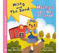 Misty's last day of school - Book 1 in the Misty and the band series