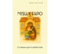 MISU Y TAPO: Un abrazo que lo cambió todo