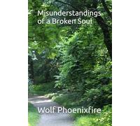 Misunderstandings of a Broken Soul