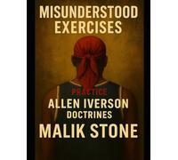 Misunderstood Exercises: Practice Allen Iverson Doctrines