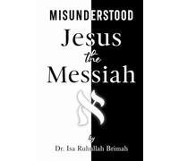 MISUNDERSTOOD: Jesus the Messiah