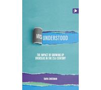 Misunderstood: The impact of growing up overseas in the 21st century