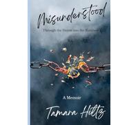 Misunderstood: Through the Storm into the Rainbow