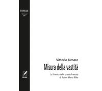 Misura della vastità: La fi nestra nelle poesie francesi di Rainer Maria Rilke (Embrice2030)