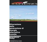 Misurazione della generazione di energia alternativa tramite simulazione Unity