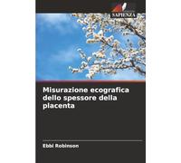 Misurazione ecografica dello spessore della placenta