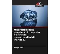 Misurazioni delle proprietà di trasporto nei cristalli monocristallini di InxMoSe2