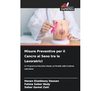 Misure Preventive per il Cancro al Seno tra le Lavoratrici: Un Programma Educativo Basato sul Modello delle Credenze sulla Salute