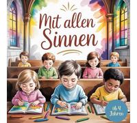 Mit allen Sinnen: Dein Malbuch für die Kirche