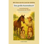 Mit Chatu durchs Land der Gefühle: Das große Ausmalbuch: 2