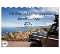 Mit dem 4x4 durch Europa (Wandkalender 2026 DIN A3 quer), CALVENDO Monatskalender: Unterwegs mit dem Geländewagen in Europa, abseits der Hauptrouten.