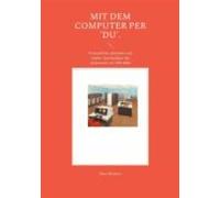 Mit Dem Computer Per Du. (ebook)