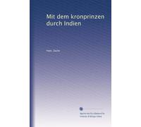 Mit dem kronprinzen durch Indien