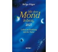 Mit dem Mond leben 2027: Leben im Einklang mit der Natur - Bestseller - Taschenkalender, durchgehend farbig, mit Lesebändchen - 10,0 x 15,5 cm