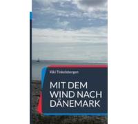 Mit Dem Wind Nach Dänemark (ebook)