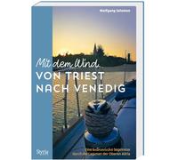 Mit dem Wind von Triest nach Venedig: Eine kulinarische Segelreise durch die Lagunen der Oberen Adria