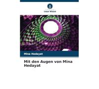 Mit den Augen von Mina Hedayat