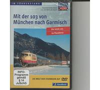 Mit der 103 von München nach Garmisch [Alemania] [DVD]
