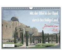 Mit der Bibel in der Hand durch das Heilige Land - Jerusalem (Wandkalender 2026 DIN A4 quer), CALVENDO Monatskalender: Ganz nah am Wort - ganz nah in Jerusalem