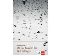 MIT DER FAUST IN DIE WELT SCHLAGEN (KLETT)