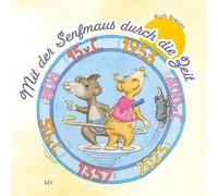 Mit der Senfmaus durch die Zeit