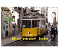 Mit der Tram durch Lissabon (Wandkalender 2026 DIN A4 quer), CALVENDO Monatskalender: Mit der Eléctricos de Lisboa durch die engen Gassen der portugiesischen Hauptstadt.