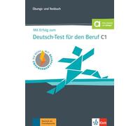 Mit erfolg zum deutsch-test für den beruf c1 libro de tests y ejercicios: Übungs- und Testbuch mit digitalen Extras (KLETT)