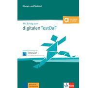 Mit erfolg zum digitalen testdaf - libro de tests y ejercicios: Übungs- und Testbuch + online (KLETT)