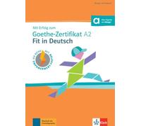 Mit erfolg zum goethe-zertifikat a2: fit in deutsch: Übungs- und Testbuch mit digitalen Extras