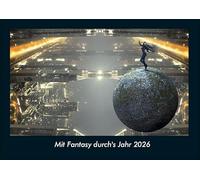 Mit Fantasy durch's Jahr 2026 Fotokalender DIN A4: Monatskalender mit Bild-Motiven aus unterschiedlichen Motiven, Grafiken und Zeichnungen