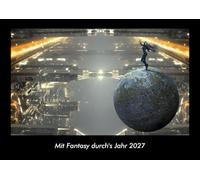 Mit Fantasy durch's Jahr 2027 Fotokalender DIN A3: Monatskalender mit Bild-Motiven aus unterschiedlichen Motiven, Grafiken und Zeichnungen