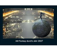 Mit Fantasy durch's Jahr 2027 Fotokalender DIN A4: Monatskalender mit Bild-Motiven aus unterschiedlichen Motiven, Grafiken und Zeichnungen