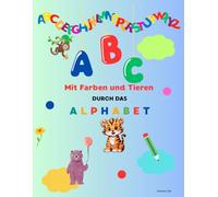 MIT FARBEN DURCH DAS ALPHABET