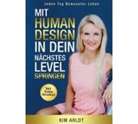 Mit Human Design In Dein Nächstes Level Springen (ebook)