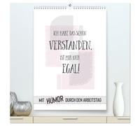 Mit Humor durch den Arbeitstag (hochwertiger Premium Wandkalender 2026 DIN A2 hoch), Kunstdruck in Hochglanz: Wer lacht, hat noch Reserven