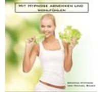 Mit Hypnose Abnehmen Und Wohlfühlen