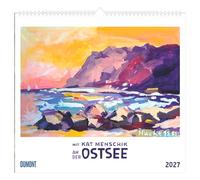 Mit Kat Menschik an der Ostsee 2027: Kunstkalender 38x35,5 cm mit Malerei und Landschaftsbildern und Spiralbindung