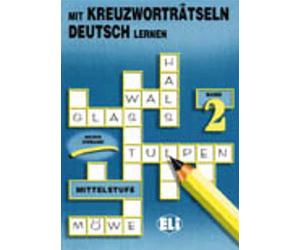 Mit Kreuzworträtseln Deutsch Lernen (Vol. 2): Book 2 (Libri di attività)