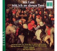 Mit Lust tritt ich an diesen Tanz - Capella Lipsiensis, Dietrich Knothe