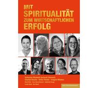 Mit Spiritualität zum wirtschaftlichen Erfolg: 12