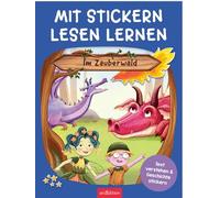 Mit Stickern Lesen lernen - Im Zauberwald: Text verstehen & Geschichte stickern