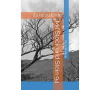 Mit Stock und Stein 94: Es ist zu Ende