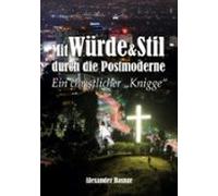 Mit Würde Und Stil Durch Die Postmoderne (ebook)