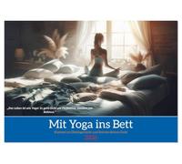 Mit Yoga ins Bett (Tischkalender 2026 DIN A5 quer), CALVENDO Monatskalender: Ihr Kalender für Erholung, Entspannung und Achtsamkeit